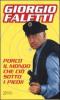 Porco il mondo che ci� sotto i piedi!