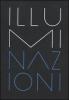 La Biennale di Venezia. 54� Esposizione internazionale d'arte. Illuminazioni. Catalogo della mostra (Venezia, 2011)