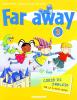 Far away. Corso di inglese. Con espansione online. Per la 3� classe elementare