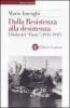 Dalla Resistenza alla desistenza. L'Italia del �Ponte� (1945-1947)