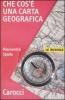Che cos'� una carta geografica