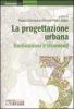 La progettazione urbana. Declinazioni e strumenti vol.3
