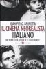Il cinema neorealista italiano da �Roma citt� aperta� a �I soliti ignoti�