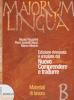 Maiorum lingua. Materiali B. Per i Licei e gli Ist. magistrali