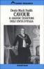 Cavour. Il grande tessitore dell'unit� d'Italia