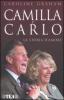 Camilla e Carlo. La storia d'amore