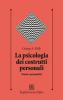 La psicologia dei costrutti personali. Teoria e personalit�