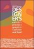 Designer's exhibit, product, visual & graphic, fashion, food. Ediz. italiana e inglese vol.38