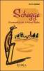 Schegge. Frammenti di vita di nonno Tim�teo