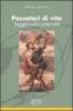 Passatori di vita. Saggio sulla paternit�