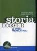 Storia dossier. Le civilt� preindustriali. Per le Scuole superiori