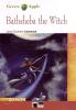 Bathsheba the witch. Con CD Audio