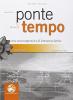 Un ponte sul tempo. Per i Licei e gli Ist. Magistrali