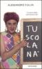 Tuscolana. Le lezioni della dottoressa Fullin