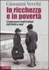 In ricchezza e in povert�. Il benessere degli italiani dall'Unit� a oggi