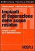 Impianti di depurazione delle acque residue. Formule e calcoli per il dimensionamento degli impianti