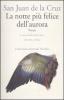 La notte pi� felice dell'aurora. Testo spagnolo a fronte