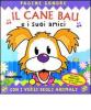 Il cane Bau e i suoi amici. Libro pop-up