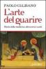 L' arte del guarire. Storia della medicina attraverso i santi