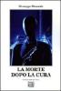 La morte dopo la cura