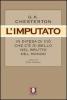 L' imputato. In difesa di ci� che c'� di bello nel brutto del mondo
