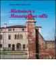 Misteriose e meravigliose ville. Alla scoperta di arte, storia e leggende della pianura veronese e mantovana