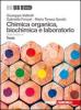 Chimica organica, biochimica e laboratorio. Con espansione online. Per gli Ist. tecnici e professionali