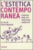 L' estetica contemporanea. Il destino delle arti nella tarda modernit�