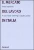 Il mercato del lavoro in Italia. Analisi e politiche