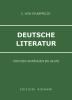 Deutsche Literatur. Von den Anf�ngen bis heute. Per le Scuole superiori