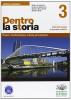 Dentro la storia. Ediz. arancione. Con espansione online. Per le Scuole superiori vol.3