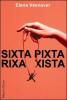 Sixta pixta rixa xista
