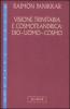 Visione trinitaria e cosmotendrica. Dio-uomo-cosmo vol.7