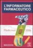 L' informatore farmaceutico 2006. Medicinali