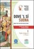 Dove'l s� suona. Dallo stilnovo a Tasso. Con Antologia della Commedia di Dante. Con espansione online. Per le Scuole superiori