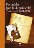 Per un'idea (con la �I� maiuscola). Carlo Torelli 1904-1994