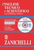 L' inglese tecnico e scientifico. Grande dizionario tecnico e scientifico. Inglese-italiano, italiano-inglese. Con CD-ROM
