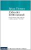 L' idea dei diritti naturali. Diritti naturali, legge naturale e diritto canonico 1150-1625