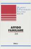 Affido familiare. Approfondimenti teorici e metodologici di un percorso