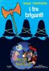 I tre briganti. Con DVD