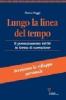 Lungo la linea del tempo. Il potenziamento del s� in forma di narrazione