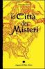 La citt� dei misteri