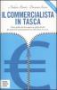 Il commercialista in tasca. Tutto quello che devi sapere in ambito fiscale per muoverti autonomamente tra 730, Unico, ICI e IVA