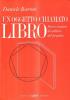 Un oggetto chiamato libro. Breve trattato di cultura del progetto