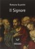 Il Signore. Riflessioni sulla persona e sulla vita di Ges� Cristo