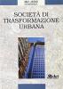 Societ� di trasformazione urbana