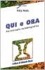 Qui e ora. Psicoterapia autobiografica