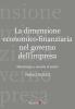 La dimensione economico-finanziaria nel governo dell'impresa. Metodologie e tecniche di analisi