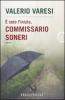 � solo l'inizio, commissario Soneri