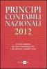 Principi contabili nazionali 2011. Il testo completo dei nuovi documenti Oic e dei principi contabili rivisti